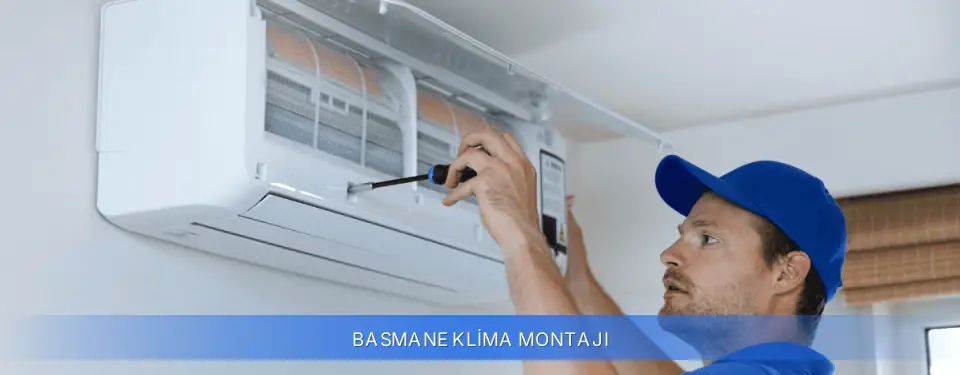 Basmane İlçemi Klima Montajı